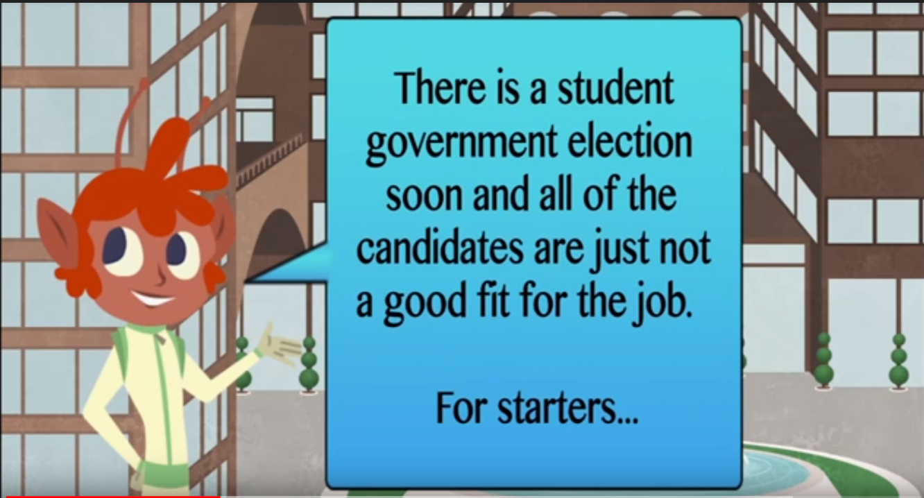 A screenshot of a game with a cartoon character saying 'There is a student government election soon and all of the candidates are just not a good for for the job. For starters...'